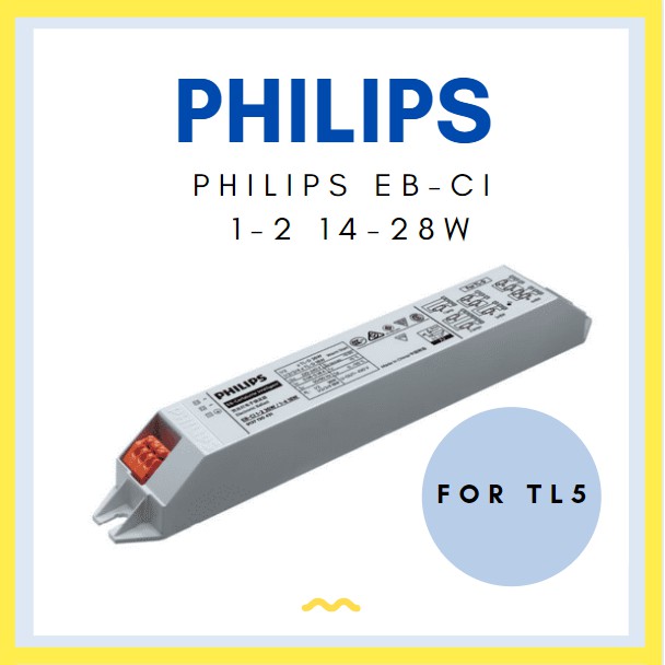 Philips Electronic Ballast EB-Ci 1-2 36W / 1-4 18W EB-Ci 1-2 14-28W for TL5 TLD